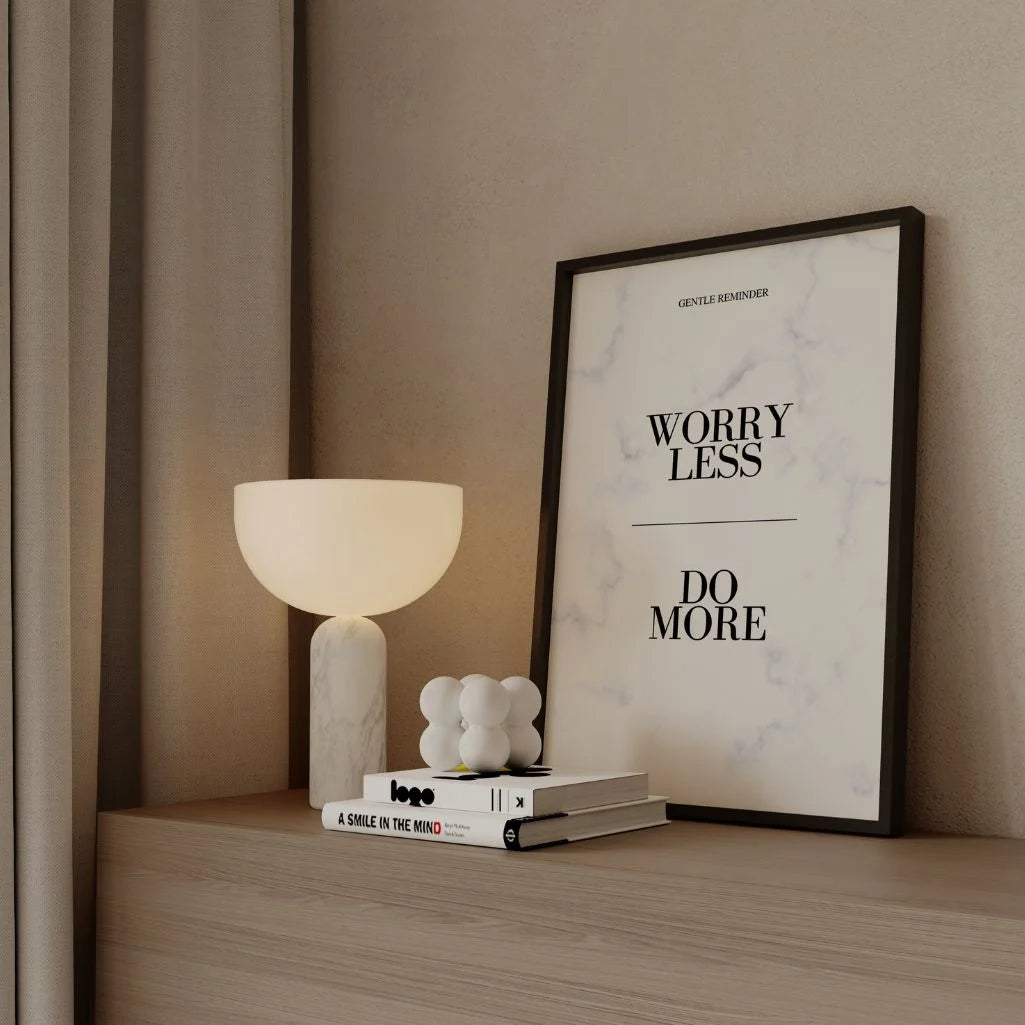 Worry Less Do More Poster