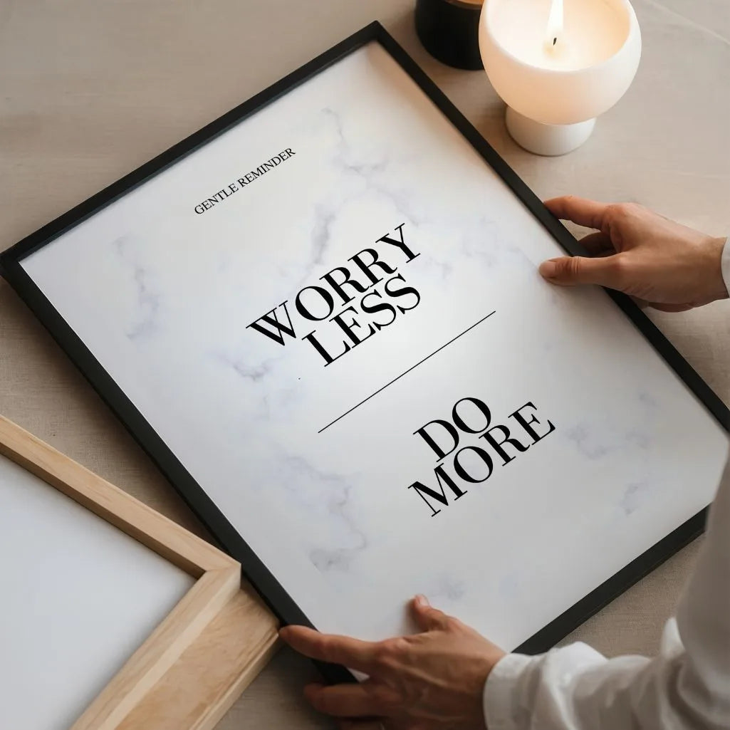 Worry Less Do More Poster