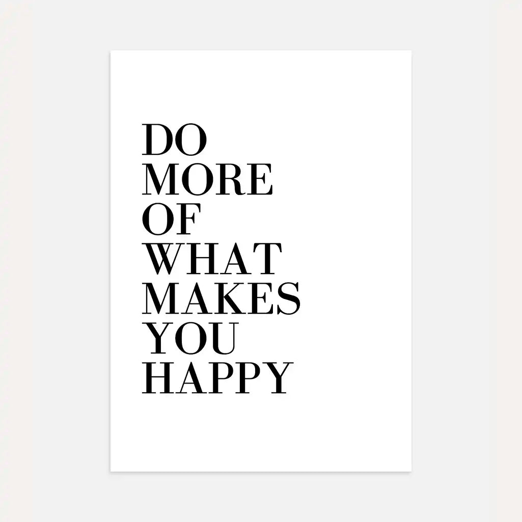 do more what makes you happy poster