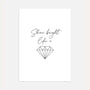 shine bright like a diamond quote poster